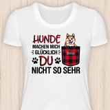 Hunde machen mich glücklich - Personalisierbares Hunde T-Shirt