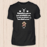 Wollte produktiv sein - Personalisierbares Hunde T-Shirt