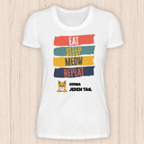 Eat, sleep, meow, repeat - Personalisierbares Katzen T-Shirt