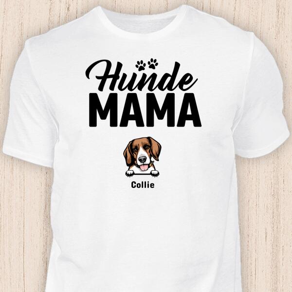 Hunde Mama - Personalisierbares Hunde T-Shirt