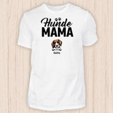 Hunde Mama - Personalisierbares Hunde T-Shirt