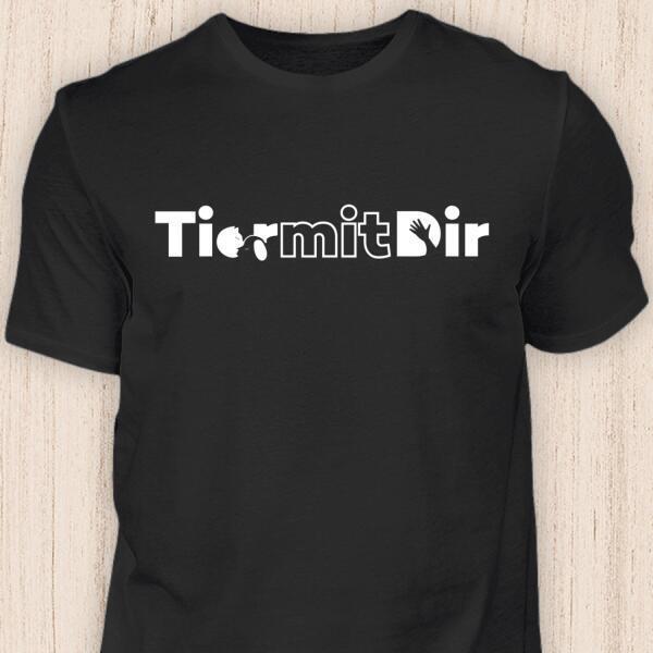 Tier mit Dir - Community Shirt