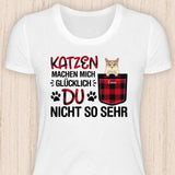 Katzen machen mich glücklich - Personalisierbares Katzen T-Shirt