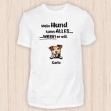 Mein Hund kann alles - Personalisierbares Hunde T-Shirt