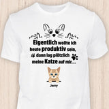 Wollte produktiv sein - Personalisierbares Katzen T-Shirt
