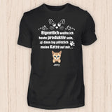 Wollte produktiv sein - Personalisierbares Katzen T-Shirt