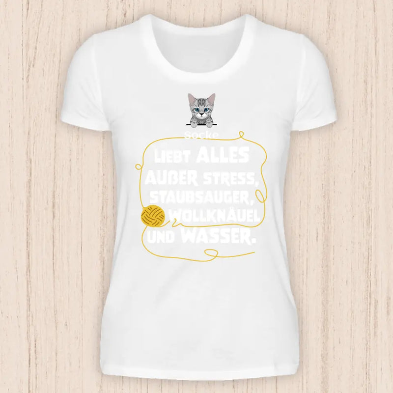 Katze liebt alles außer... - Personalisierbares Katzen T-Shirt