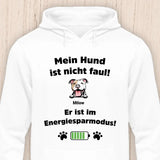 Mein Hund ist nicht faul - Personalisierbarer Hunde Hoodie (Unisex)