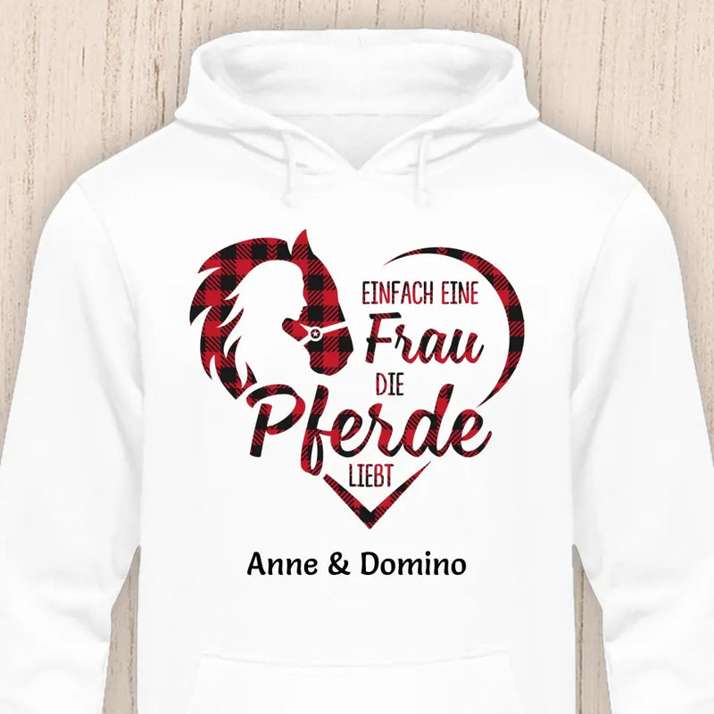 Eine Frau die Pferde liebt - Personalisierbarer Pferde Hoodie (Unisex)