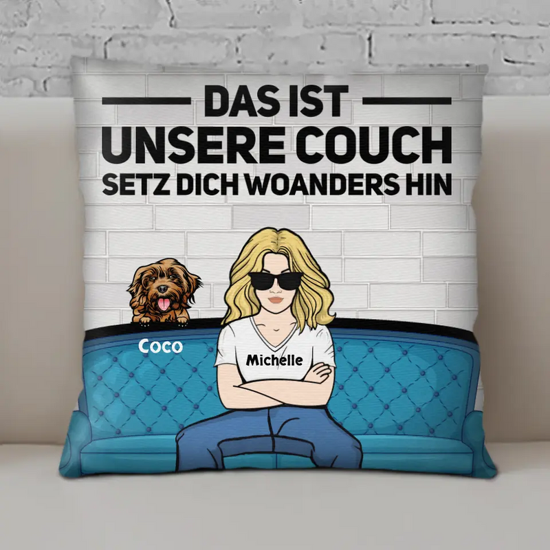 Das ist unsere Couch (Frau) - Personalisierbares Hunde Kissen