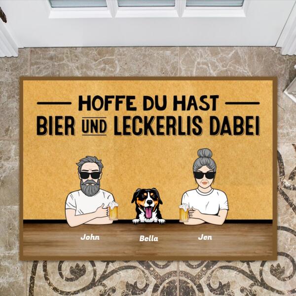 Hoffe du hast Bier und Leckerlis dabei - Personalisierbare Hunde Fußmatte